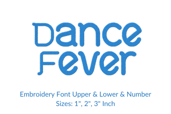 Download Dance Fever Font Embroidery Design - Design Collection